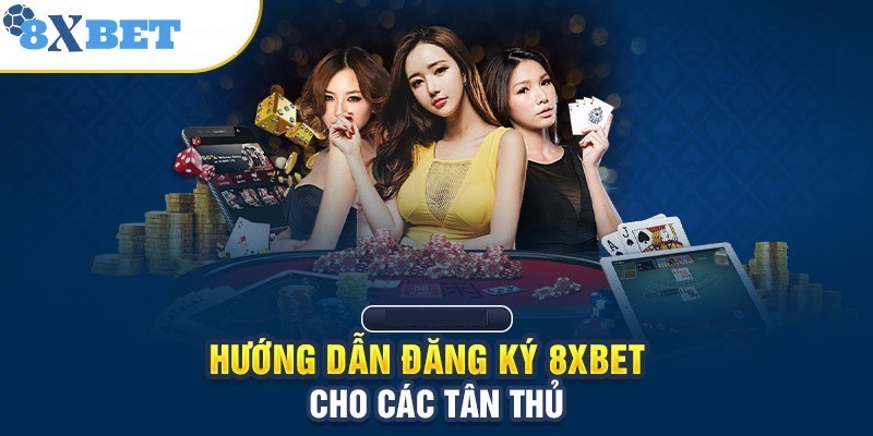 dang ky 8xbet huong dan dang ky dang ky 8xbet huong dan dang ky