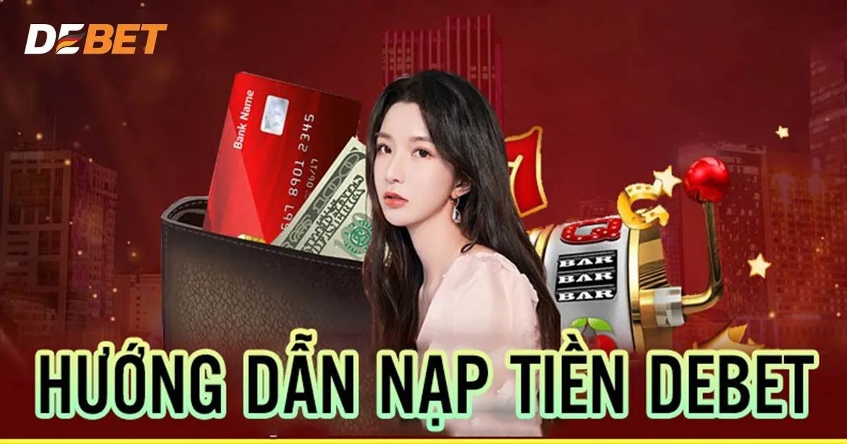 nap tien debet huong dan nhanh chong va an toan3 nap tien debet huong dan nhanh chong va an toan3