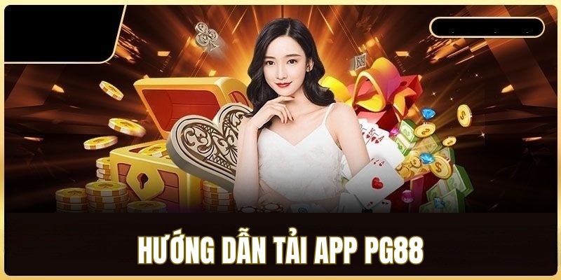 tai app pg88 de kham pha kho game ca cuoc sieu hap dan3