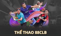 Thể Thao 88CLB – Sân Chơi Cá Cược Hàng Đầu Châu Á