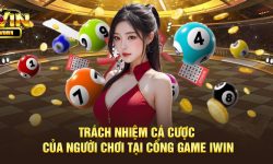 Trách nhiệm cá cược của người chơi tại cổng game iWin Club