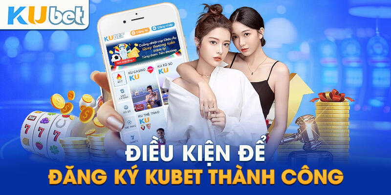 dieu kien de dang ky tai khoan thanh cong